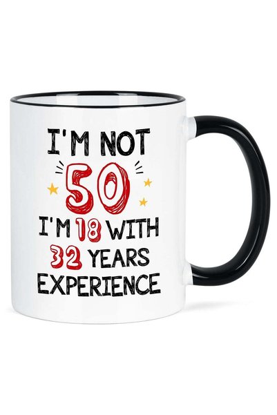 Generic 50th Birthday Gifts, I'm 18 With 32 Years Experience Mug, 50th Birthd...