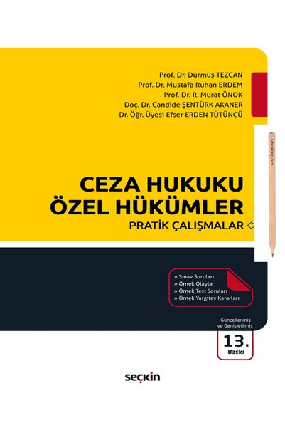 Seçkin Yayıncılık Ceza Hukuku Özel Hükümler Pratik Çalışmalar Durmuş Tezcan,M...