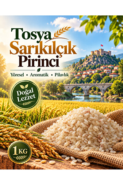 Genel Markalar Tosya Sarıkılçık Pirinci – Tam Tane Yöresel Pilavlık Pirinç 1 KG
