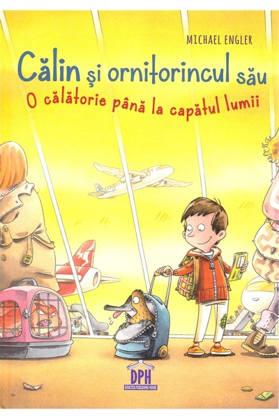 Didactica Publishing House Calin si ornitorincul sau. O calatorie pana la cap...