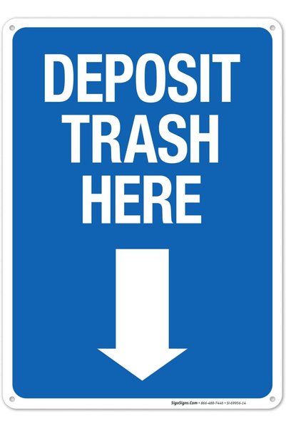 Generic ARS® Deposit Trash Here Sign with Downward Arrow - 10x14 Inches, Dura...
