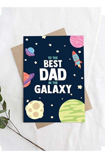 Generic To The Best Dad In The Galaxy - Father's Day Greeting Card