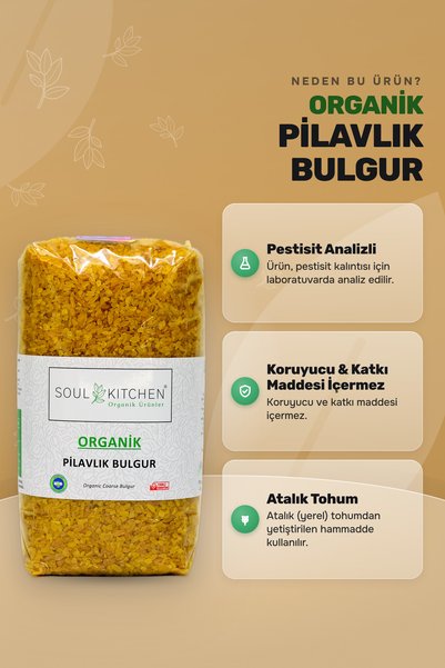 Soul Kitchen Organik Ürünler Organik Pilavlık Bulgur Katkısız 750 g
