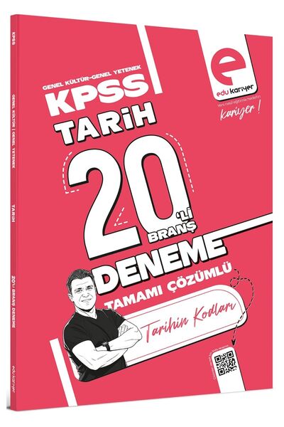Edu Kariyer Tarihin Kodları KPSS Tarih 20'li Branş Deneme Tamamı Çözümlü