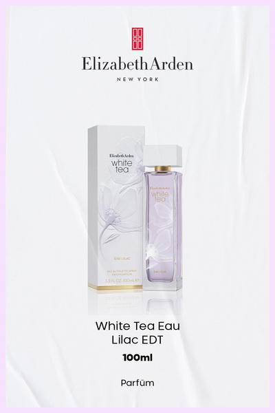 Elizabeth Arden White Tea Eau Lilac EDT 100 ml – Lila Çiçekli Ferah Kadın Par...