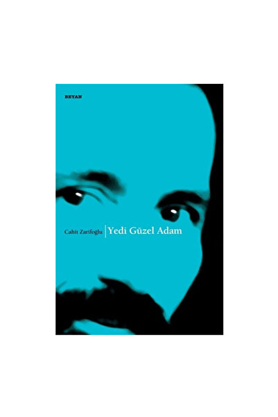 Beyan Yayınları Yedi Güzel Adam Cahit Zarifoğlu