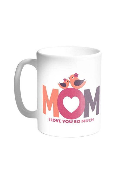 Generic Mom I Love You So Much Printed Coffee Mug White
