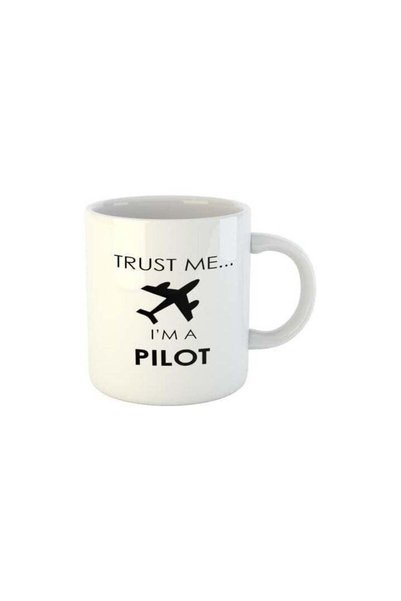 Generic Trust Me I Am A Pilot "-Printed Coffee-Ideal G-
