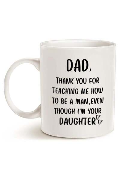 Generic Father's Day Coffee Mug from Daughter, Dad Thank You for Teaching Me ...