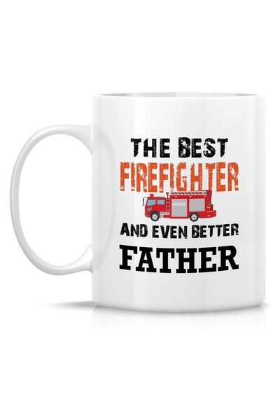 Generic The Best Firefighter and Even Better Father Fireman Hero 11 Oz Cerami...