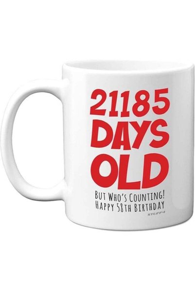 Generic 58th Birthday Mug Gift for Men Women Him Her - 21185 Days Old - Funny...