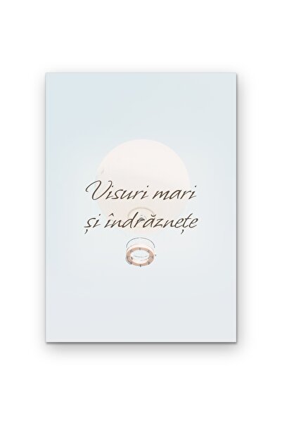 OEM Poster decorativ perete Visuri mari și îndrăznețe, design motivațional, c...