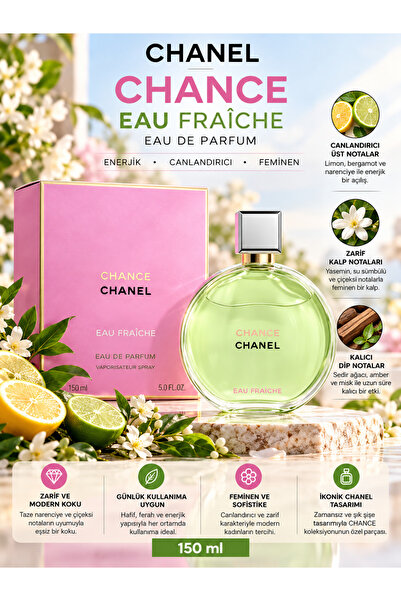 Chanel CHANCE EAU FRAÎCHE Eau De Parfum 150 ml – Ferah, Çiçeksi ve Odunsu Kar...