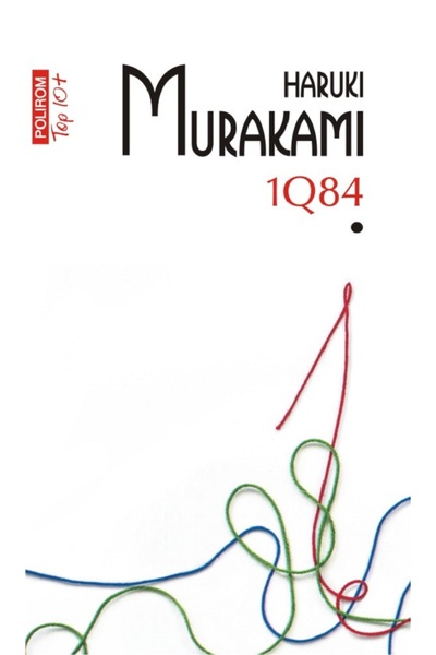 Polirom 1Q84 Vol.1 - Haruki Murakami