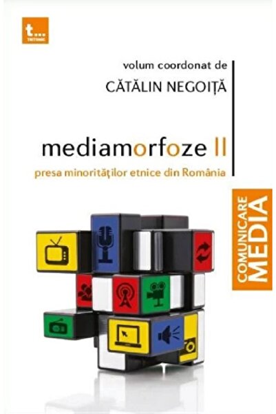 Tritonic Mediamorfoze vol. 2. Presa minoritatilor etnice din Romania - Catali...