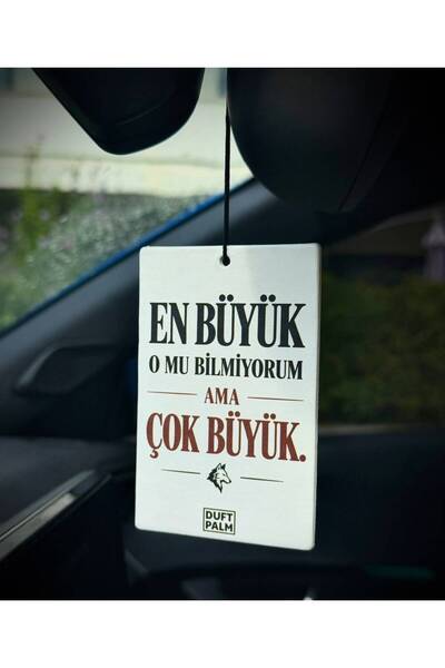 Duftpalm EN BÜYÜK O MU BİLMİYORUM TASARIMLI ARAÇ KOKUSU VE OTO AKSESUARI