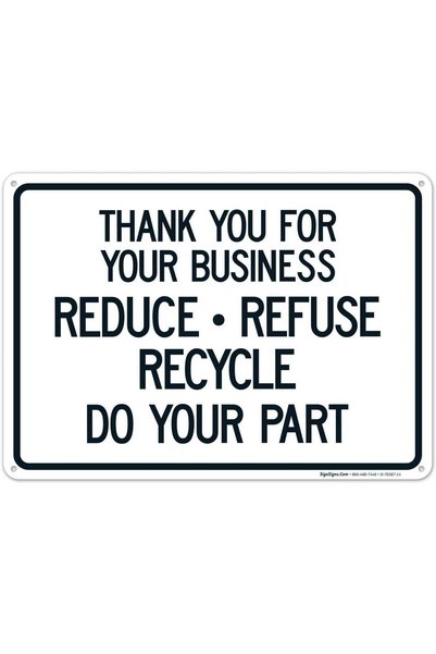 Generic ARS® Thank You for Your Business Reduce Refuse Recycle Do Your Part S...