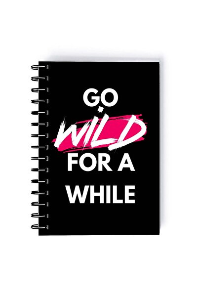 Generic Spiral A5 Notebook Inspirational Quote Motivations Go Wild for A whil...
