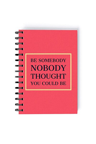 Generic Spiral A5 Notebook Women Empowerment Feminism Quote Be Somebody Pink ...