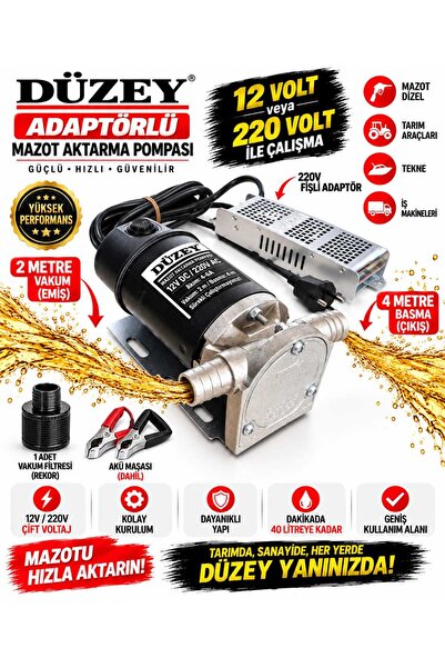 DÜZEY POMPA Düzey 220&12 Volt 3/4'' Hortum Çıkışlı Dıştan Çekme Mazot Aktarma...