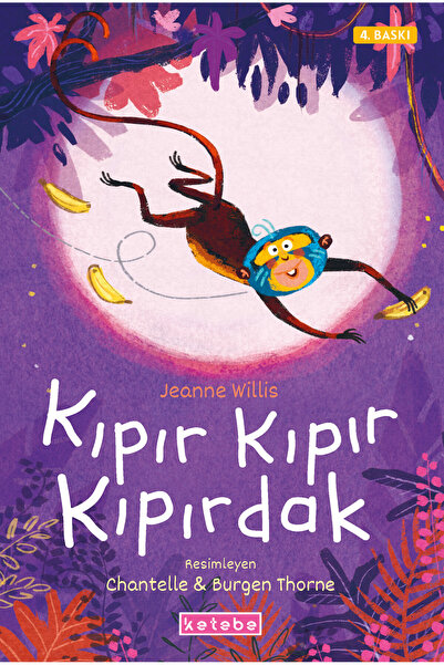 Ketebe Kıpır Kıpır Kıpırdak Jeanne Willis