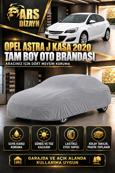 ARS DİZAYN Opel Astra j Kasa SEDAN 2020 Oto Branda Araba Çadırı