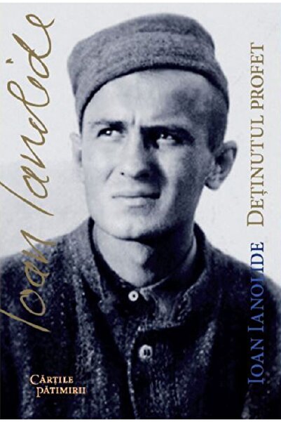 BONIFACIU Detinutul profet - Ioan Ianolide