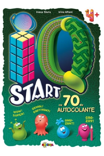 Dorinta IQ start +4 ani cu 70 autocolante - Inesa Tautu, Irina Afteni