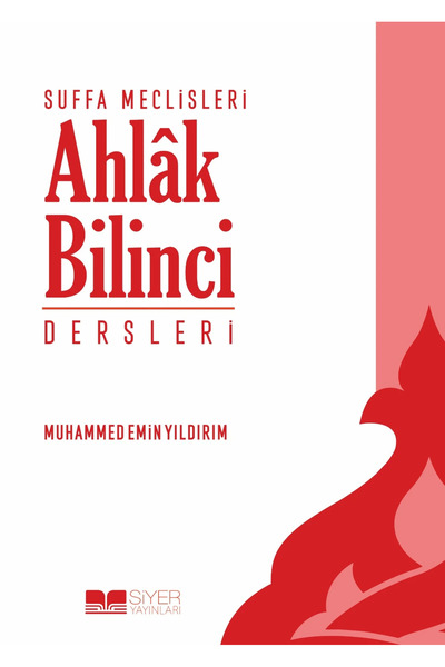 Siyer Yayınları Ahlak Bilinci Dersleri - Suffa Meclisleri