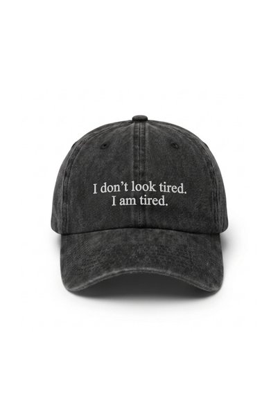Tresore I Don'T Look Tired, I'M Tired Embroidered Cotton Fabric Washable Hat ...