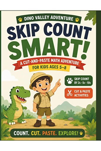 Generic Skip Count Smart!: A Dinosaur Cut-and-Paste Math Adventure for Kids A...