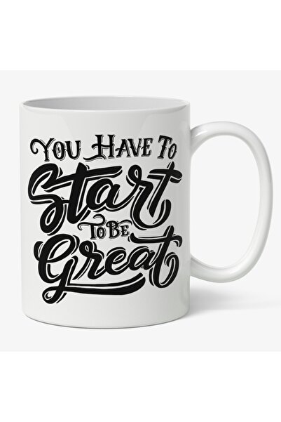 INOVATIX Εξατομικευμένο Cana alba, Motivational You Have To Start To Be Great...
