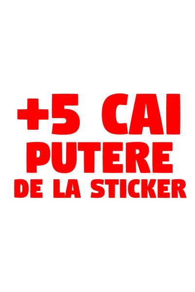 OEM Autocolant auto cu mesajul „+5 cai putere de la autocolant”, 15cm, Roșu