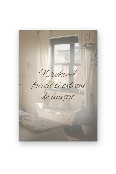 OEM Poster Carton 250g A4 Weekend fericit si extrem de linistit, Decor perete...