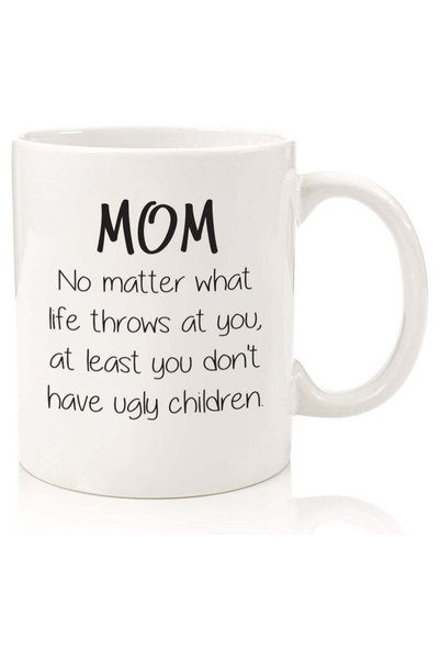 Generic Mom No Matter What, Ugly Children Funny Coffee Mug - Mothers Day Gift...