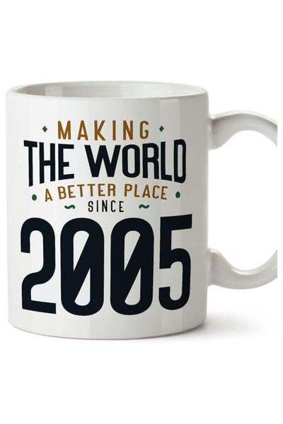 Generic 2005 Birthday Mug - in English - Making The World a Better Place - Fu...