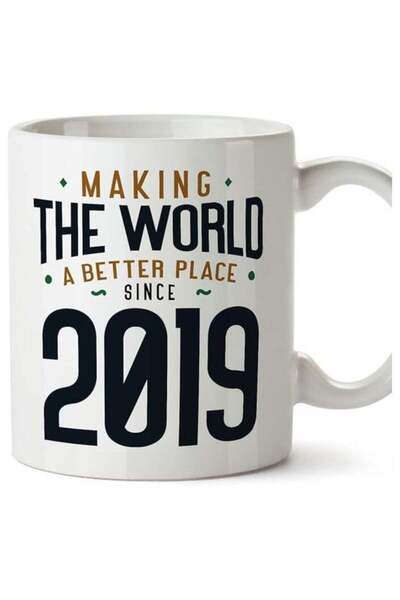 Generic 2019 Birthday Mug - in English - Making The World a Better Place - Fu...