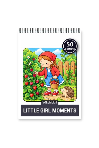 Legendary Gifts Carte de colorat, 50 de ilustrații Little Girl Moments - Volu...