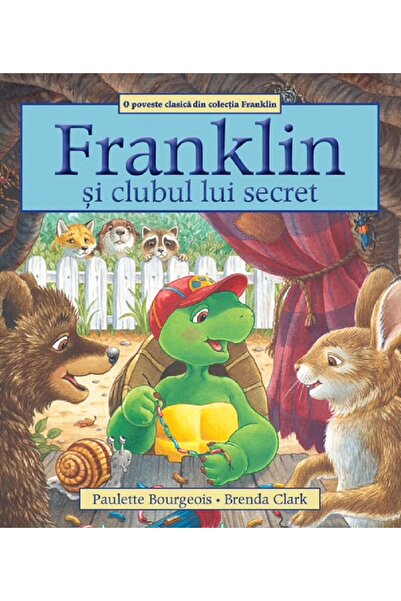 Katartis Franklin si clubul lui secret - Paulette Bourgeois, Brenda Clark