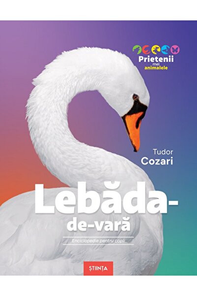 Stiinta Lebada-de-vara. Enciclopedie pentru copii - Tudor Cozari