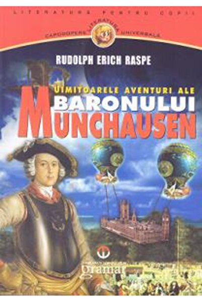 Gramar Uimitoarelea aventuri ale Baronului Munchausen - Rudolph Erich Raspe