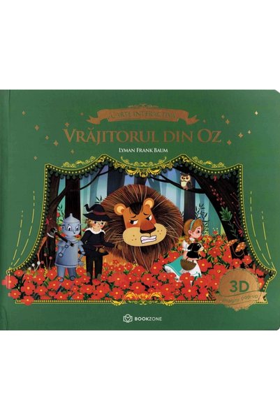 Bookzone Vrajitorul din Oz. Editie interactiva Pop-up - Lyman Frank Baum