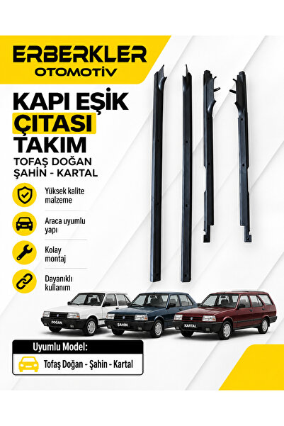 ERBERKLER Kapı Eşik Çıtası Takım | Tofaş Doğan Şahin Kartal