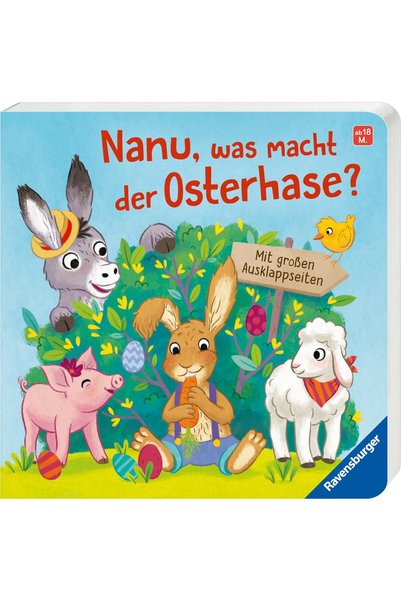 Ravensburger Buchverlag Nanu, was macht der Osterhase? Mit großen Ausklappseiten