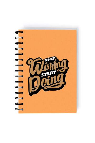 Generic Stop Wishing Quote Rectangle Spiral A5 Notebook Multicolour