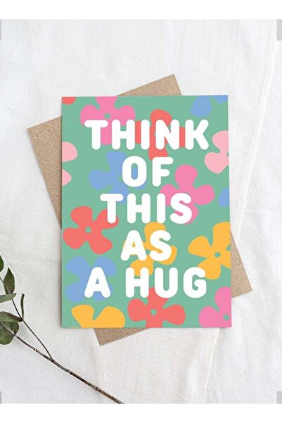 Generic Think of This as a Hug Feel Good Greeting Card – Comfort & Support Ca...