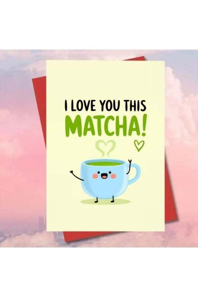 Generic Cute Valentine's Card 1pc "I Love You This Matcha" (Matcha)