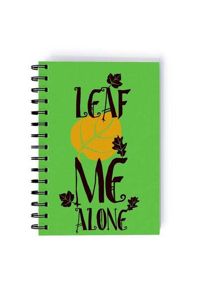 Generic Spiral A5 Notebook Funny Quote Leaf me Alone Green