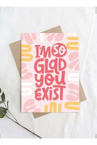 Generic I’m So Glad You Exist Feel Good Greeting Card – Appreciation Card for...