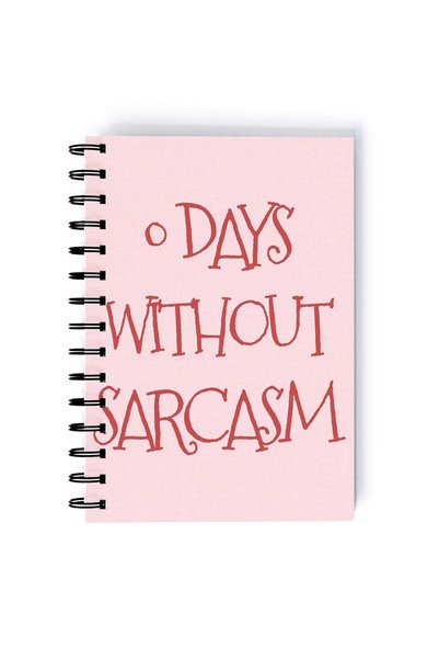 Generic Spiral A5 Notebook Sarcastic Motivational Quote 0 days without Pink A...